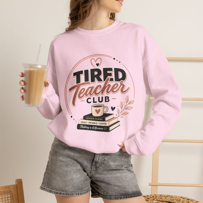 Tired Teacher Club Sweatshirt — Cozy Teacher Crewneck Gift