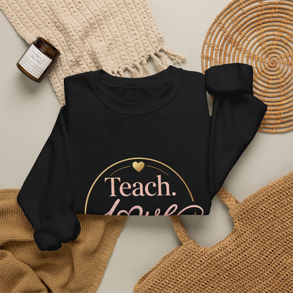Teach Love Repeat Sweatshirt — Cozy Teacher Crewneck Gift